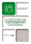 222-La gestione del contenzioso giudiziale (Aggiornato 2018)